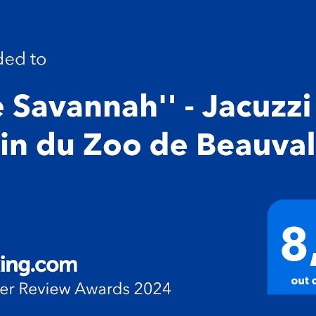 "Le Savannah" - Jacuzzi - A 3Min Du Zoo De Beauval Saint-Aignan  Dış mekan fotoğraf